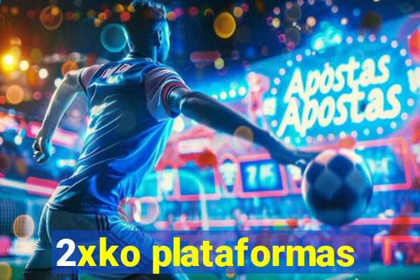 2xko plataformas